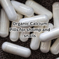 50 Organic Calcium Pills For Aquarium Fish, Snails, Shrimp etc.