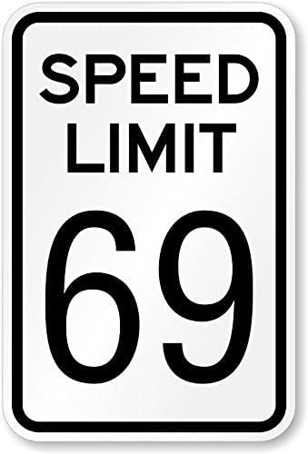 69 Speed Limit Sign