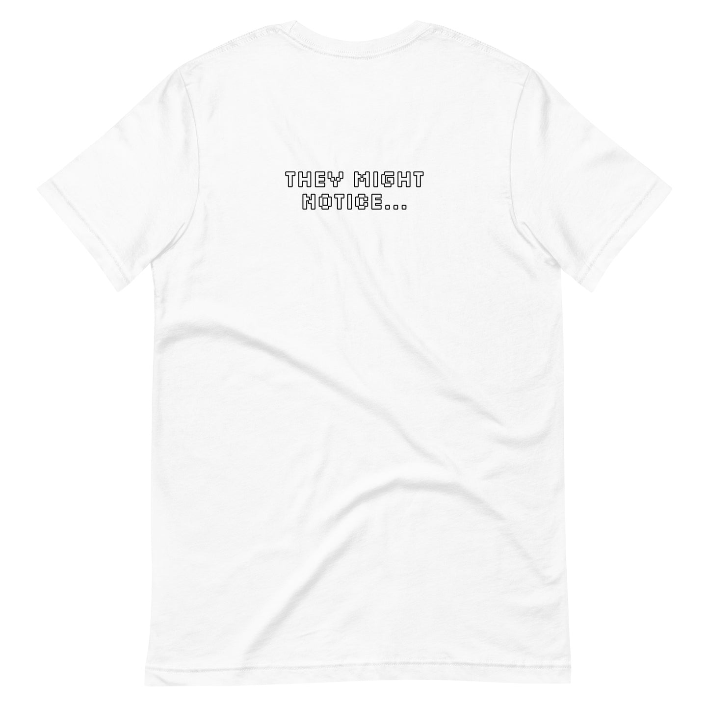 Don't Be Weird They Might Notice TV Head Unisex t-shirt