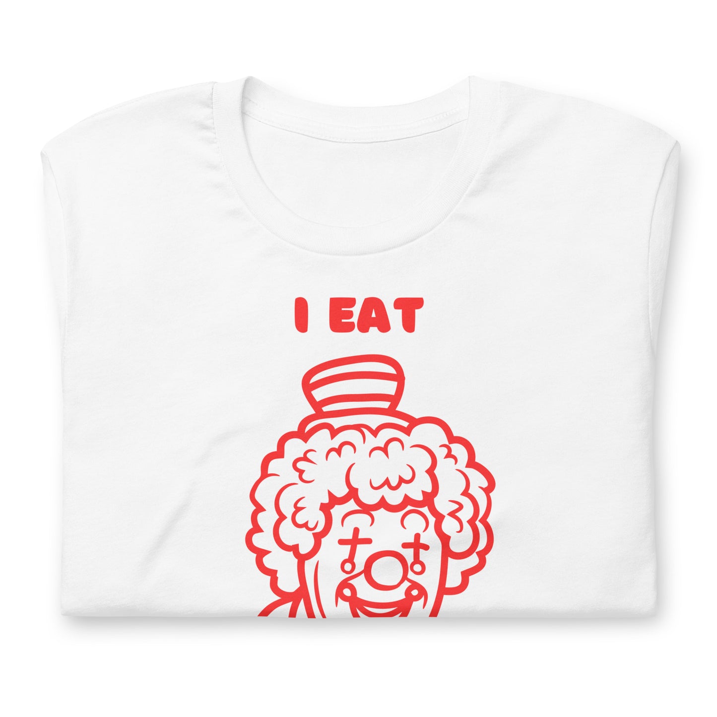 I Eat Children Funny Clown SOFT STYLE Unisex t-shirt